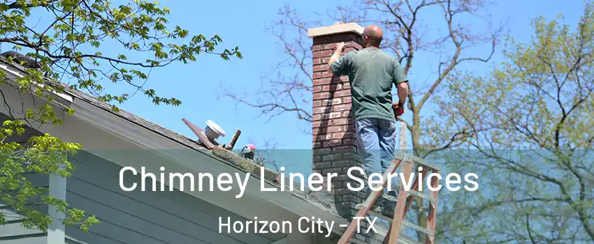  Chimney Liner Services Horizon City - TX