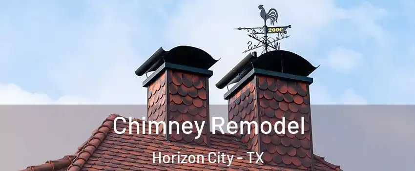  Chimney Remodel Horizon City - TX