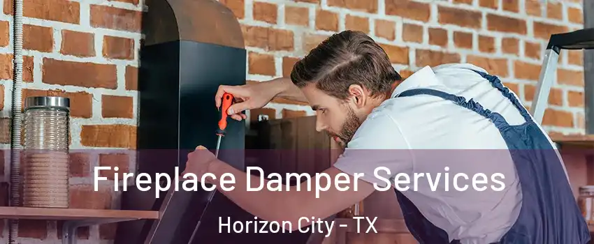 Fireplace Damper Services Horizon City - TX