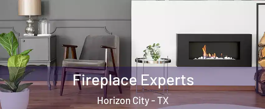  Fireplace Experts Horizon City - TX