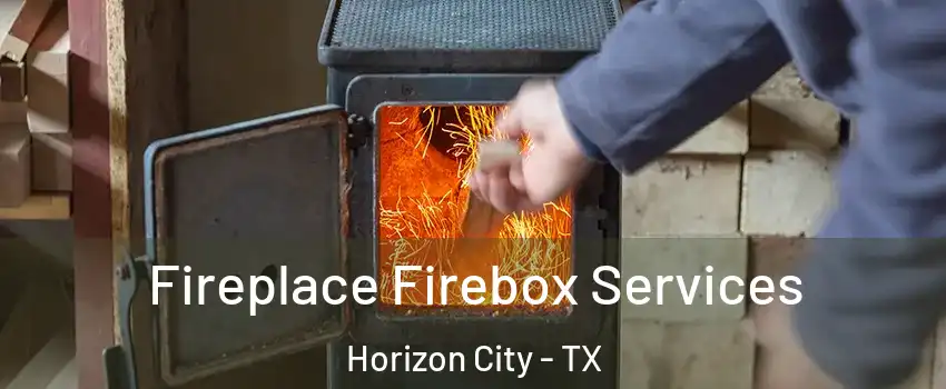  Fireplace Firebox Services Horizon City - TX