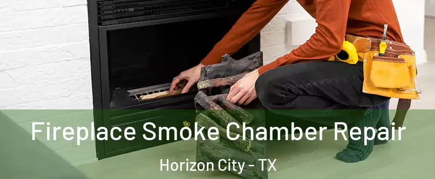  Fireplace Smoke Chamber Repair Horizon City - TX