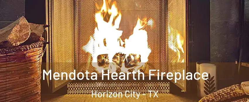  Mendota Hearth Fireplace Horizon City - TX