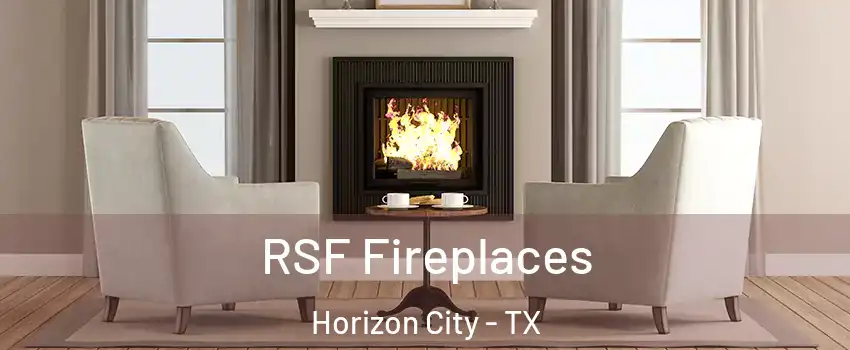  RSF Fireplaces Horizon City - TX